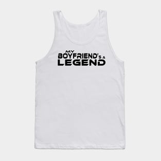 "MY BOYFRIEND'S A LEGEND" Black Text Tank Top